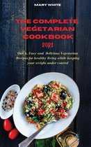 The Complete Vegetarian Cookbook 2021