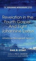 Johannine Monograph- Revelation in the Fourth Gospel
