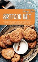 Sirtfood Diet Mastery