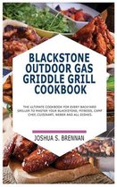 Blackstone Outdoor Gas Griddle Grill Cookbook