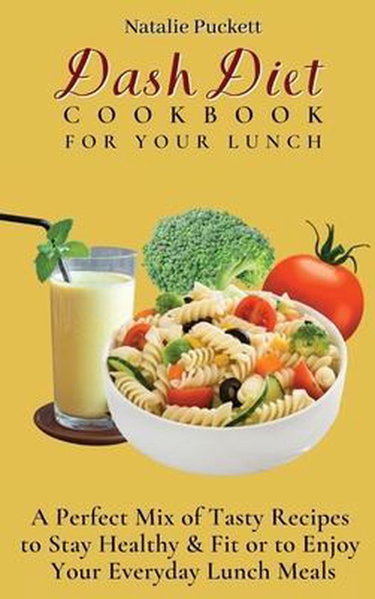 Dash Diet Cookbook For Your Lunch - cover