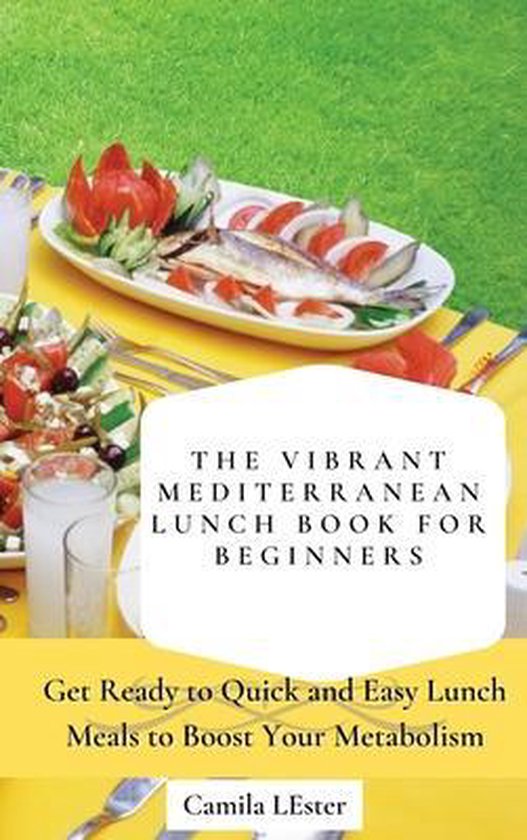 The Vibrant Mediterranean Lunch Book for Beginners - cover