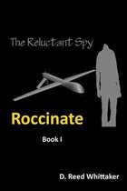 Reluctant Spy - Book I