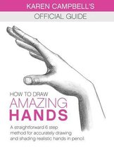 Karen Campbell's Official Drawing Guide- How to Draw AMAZING Hands