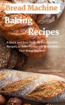 Bread Machine Baking Recipes