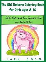 The BIG Unicorn Coloring Book for Girls ages 8-10