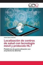 Localización de centros de salud con tecnología móvil y protocolo HL7
