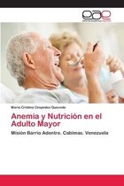 Anemia y Nutrición en el Adulto Mayor