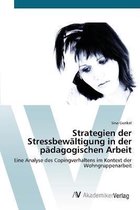 Strategien der Stressbewältigung in der pädagogischen Arbeit