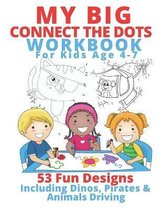 My Big Connect the Dots Workbook