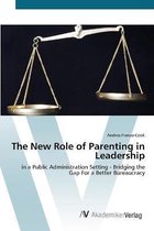 The New Role of Parenting in Leadership
