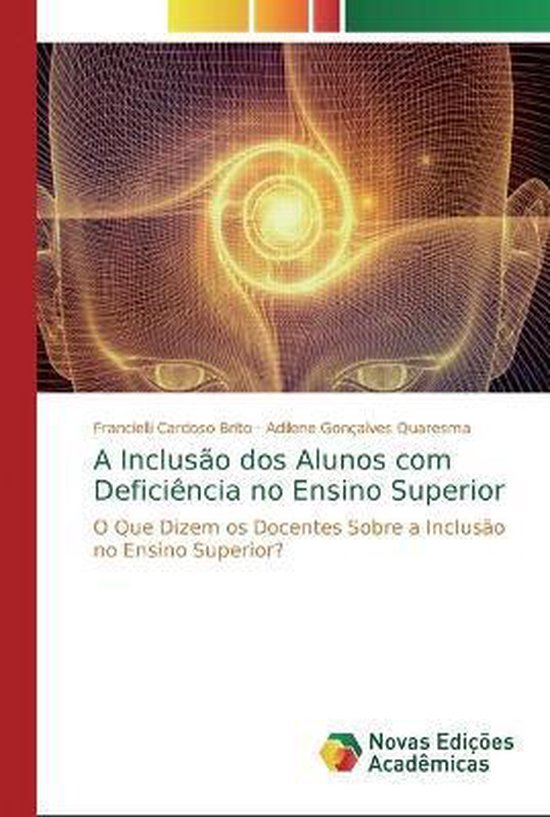 A Inclusão dos Alunos com Deficiência no Ensino Superior