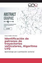 Identificacion de patrones de trayectorias vehiculares, Algoritmo LVQ