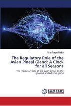 The Regulatory Role of the Avian Pineal Gland