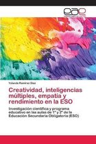 Creatividad, inteligencias multiples, empatia y rendimiento en la ESO