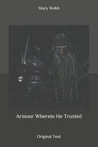 Armour Wherein He Trusted