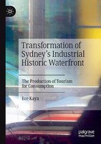 Transformation of Sydney s Industrial Historic Waterfront