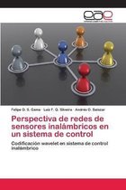 Perspectiva de redes de sensores inalambricos en un sistema de control