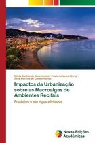 Impactos da Urbanização sobre as Macroalgas de Ambientes Recifais
