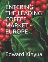 Entering the Leading Coffee Market - Europe