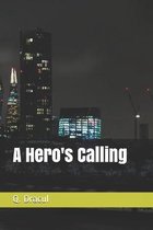 A Hero's Calling