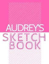 Audrey's Sketchbook: Personalized Crayon Sketchbook with Name: 120 Pages