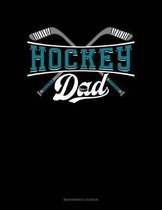Hockey Dad: Maintenance Log Book