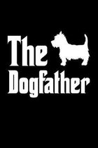 The Dogfather: A Notebook for Men & Boys Who Own Westies; West Highland Terriers