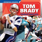 Superstar Athletes - Tom Brady