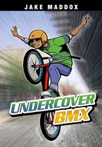 Jake Maddox Sports Stories - Undercover BMX