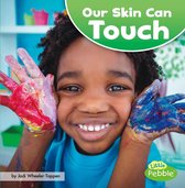 Our Amazing Senses - Our Skin Can Touch