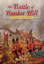 You Choose: History - The Battle of Bunker Hill