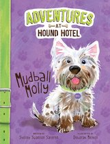 Adventures at Hound Hotel - Mudball Molly