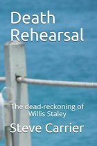 Death Rehearsal