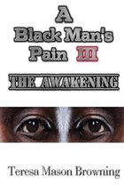 A Black Man's Pain III