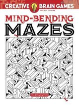 Creative Brain Games- Creative Brain Games Mind-Bending Mazes