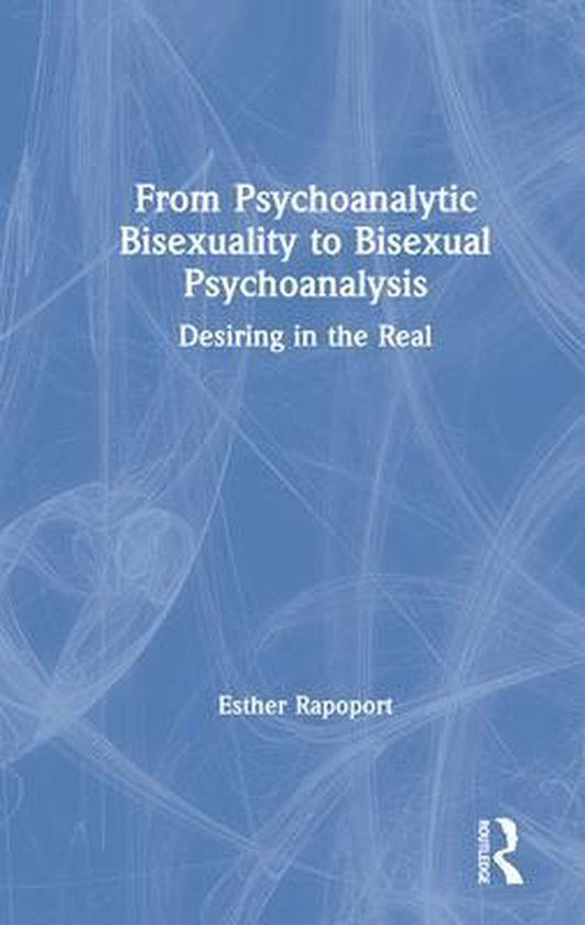 From Psychoanalytic Bisexuality to Bisexual Psychoanalysis - cover