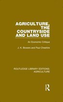 Routledge Library Editions: Agriculture- Agriculture, the Countryside and Land Use