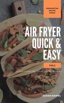 The Complete Air Fryer Cookbook- Air Fryer Quick and Easy Vol.2