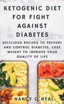 Ketogenic Diet for Fight Against Diabetes