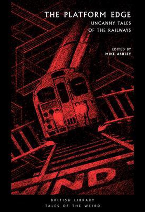 Couverture de livre : 'The Platform Edge Uncanny Tales of the Railways' en rouge, avec un train sur un quai.