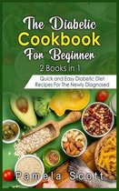The Diabetic Cookbook For Beginners: 2 Books in 1