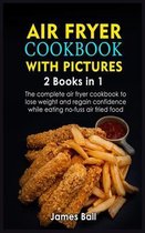 Air Fryer Cookbook with Pictures