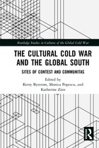 Routledge Studies in Cultures of the Global Cold War - The Cultural Cold War and the Global South