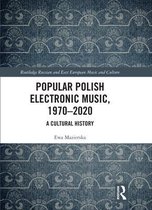 Popular Polish Electronic Music, 1970-2020