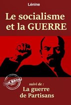 Faits & Documents - Le socialisme et la guerre – suivi de : La guerre de Partisans. [Nouv. éd. revue et mise à jour]