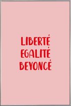 JUNIQE - Poster met kunststof lijst Liberté Egalité Beyoncé -40x60