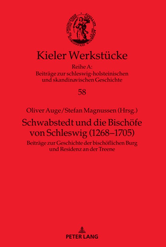 Kieler Werkstuecke 58 - Schwabstedt und die Bischoefe von Sc ... - cover