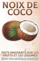Faits Amusants Sur Les Fruits Et Les Légumes- Noix de coco