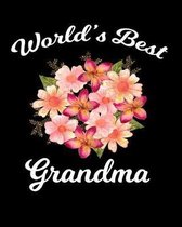 World's Best Grandma: Peach Floral Notebook for Grandma 100 Pages 8x10 Notebook Mothers Day Gift Idea for Grandmothers